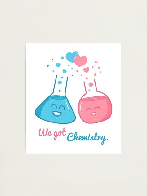 "Cute We Got Chemistry, Cute Love Pun" Photographic Print by rustydoodle | Redbubble Corny Love Jokes, I Love You Puns, Painting Love Couple, Chemistry Puns, Valentines Day Puns, Valentines Puns, Cheesy Valentine, Pick Up Line, Find A Boyfriend