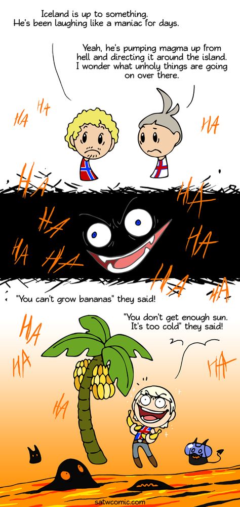 In Iceland they use the heat from lava to grow bananas because they don't get enough sun. Humour, Growing Bananas, Scandinavia And The World, Satw Comic, Country Jokes, Cartoon Strip, Country Memes, Never Say Never, Country Humor