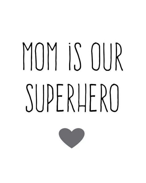 Mom is our superhero #mothersday ❥ Are you looking to buy or sell a home in the beautiful Okanagan Valley Region of British Columbia? Our Real Estate Experts will find you the perfect family home, investment property, rural lot, acreage or lakefront vacat Citation Force, Jolie Phrase, Happy Mother Day Quotes, Mors Dag, Mothers Day Quotes, Mom Quotes, Quotes About Strength, Inspirational Quotes Motivation, Happy Mothers Day