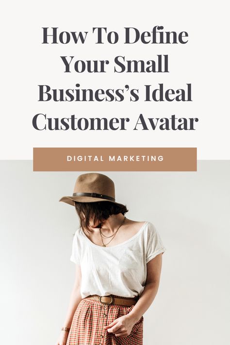 How To Define Your Small Business’s Ideal Customer Avatar Client Acquisition, Customer Avatar, Ideal Customer Avatar, Small Business Strategy, Small Business Plan, Target Market, Online Marketing Strategies, Ideal Customer, Ideal Client