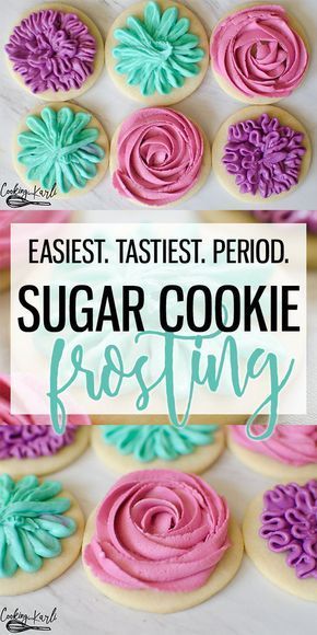 Cupcake Creme, Cookie Frosting Recipe, Cooking With Karli, Cookie Icing Recipe, Sugar Cookie Icing, Sugar Cookie Frosting, Best Sugar Cookies, Frosting Recipe, Cookie Frosting