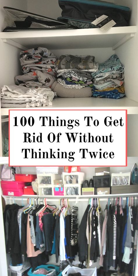 100 Things to Get Rid Of Without Thinking Twice! Clean Declutter House, Declutter Small House, Organised Home Ideas, Organisation, What To Throw Away Organizing Declutter, Organization Ideas For The Home Clutter, Easy Home Organization Ideas, How To Declutter Your House, Getting Rid Of Things