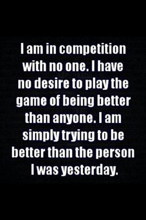 I am in competition with no one. I Am In Competition With No One, I Don’t Believe In Competition, I Am My Only Competition Quotes, In Competition With No One Quotes, You Cannot Compete With Me, There Is No Competition Quotes, Im Not In Competition Quotes, No Competition Quotes, Perfectly Imperfect Quote