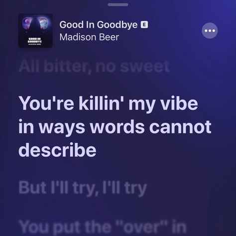 Song lyrics, mood, quotes, words, text, music. Good In Goodbye Madison Beer Lyrics, Madison Beer Quotes Lyrics, Madison Beer Song Lyrics, Purple Song Lyrics, Madison Beer Quotes, Madison Beer Lyrics, Text Song Lyrics, Beer Collage, Madison Beer Songs