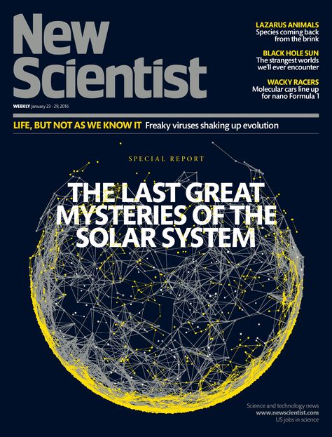 Greatest mysteries of the solar system, giant viruses, species back from the brink of extinction, and more - in the latest issue of New Scientist Black Hole Sun, Billboard Advertising, Science Magazine, New Scientist, Physics And Mathematics, Greatest Mysteries, The Solar System, January 23, Science Facts