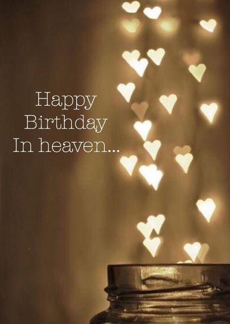 Husband Heavenly Birthday, Birthday Heaven Quotes, Happy Birthday To Someone In Heaven, Happy Birthday To Heaven, Happy Birthday To My Dad In Heaven, Mom In Heaven Birthday, Happy Birthday Wishes In Heaven, Birthdays In Heaven, Happy Birthday In Heaven Dad