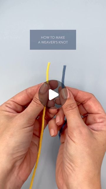 Weavers Knot Crochet, Weavers Knot Tutorials, Join Two Yarns Together, How To Connect Two Pieces Of Yarn, How To Join Two Pieces Of Yarn, Magic Knot For Joining Yarn, Weavers Knot, Yarn Knots, Join Yarn