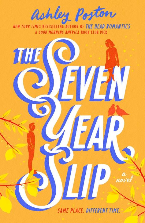 SHIPPING or PICKUP at SMITH LOCATION | The Seven Year Slip The Seven Year Slip, Ashley Poston, Romance Writers, Upper East Side, Entertainment Weekly, Beach Reading, Good Morning America, Real Simple, Fan Fiction