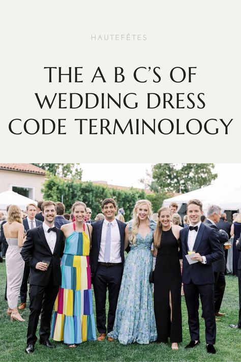 Different Dress Codes, Different Wedding Attire Guest, Dress Attire Guide, Semiformal Wedding Attire Guest Fall, Formal Wedding Guest Dress Ideas, Different Wedding Dress Codes, Wedding Attire Guest Semi Formal, Wedding Attire Cocktail, Dressy Casual Wedding Attire Women