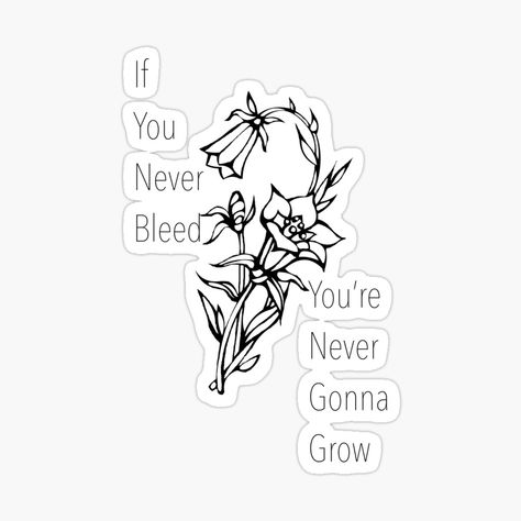 Promote | Redbubble if you never bleed, you're never gonna grow, grow, bleed, Taylor swift, the one, the 1, Taylor, rose, daisy, folklore, Taylor swift folklore If You Never Bleed You Never Grow Taylor, The 1 Taylor Swift Tattoo, If You Never Bleed You Never Grow, If You Never Bleed You Never Grow Tattoo, Taylor Tattoo, Swift Tattoo, Folklore Taylor Swift, Taylor Swift Song Lyrics, Taylor Swift Tattoo