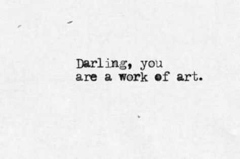 And did I mention how much I love art? Short Quotes, Visual Statements, Work Of Art, Pretty Words, Cute Quotes, The Words, Beautiful Words, Cool Words, Words Quotes