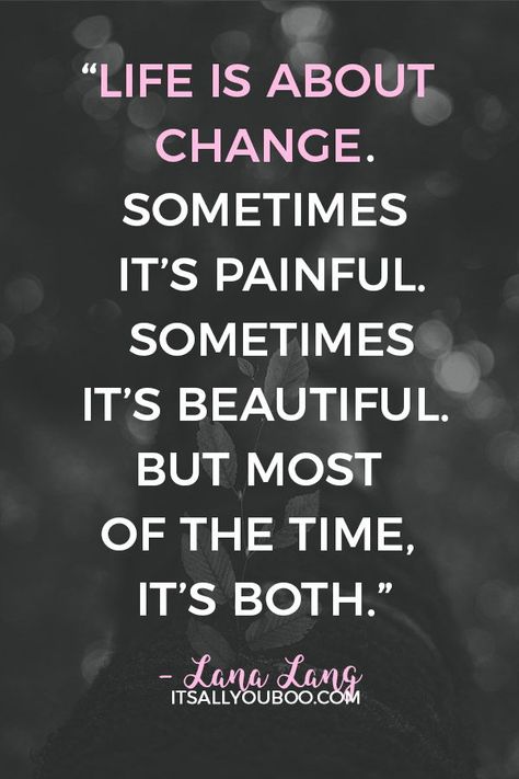 .“Life is about change. Sometimes it’s painful. Sometimes it’s beautiful. But most of the time, it’s both” — Lana Lang. Click here for 80 change in life quotes about moving on. Letting go and moving forward is hard, but you have to!. #MoveOn #LetGo #LettingGoQuotes #MovingOn #LettingGo #MovingForward #BreakUp #Relationship #CareerChange #MentalHealthQuotes #Coping #PersonalDevelopment #SelfGrowth #SelfHelp #MentalHealth #LifeQuotes #PositiveQuotes #GrowthMindset #LifeChanges #LifePlanning Life Changes Quotes Positive, Life Has To Move On Quotes, Moving On Work Quotes, Positive Change Quotes Move Forward, Quotes About Life Choices, Time For The Next Chapter Quotes, Quotes About Changes In Life, Life Is About Change Quotes, What Life Is About Quotes