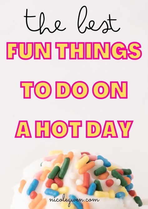 things to do on a hot day What To Do On A Sunny Day At Home, Activities For Hot Days, Fun Things To Do On Paper, Hot Summer Day Activities, Fun Things To Do Inside With Kids, Things To Do On A Hot Summer Day, Things To Do When It’s Hot Outside, Things To Do On A Hot Day, Fun Summer Things To Do