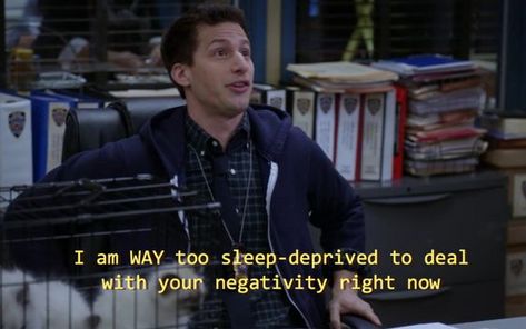 way too sleep deprived to deal with your negativity Jean Valjean, Now Quotes, Night Owls, Sleep Deprived, Brooklyn 99, I Love Cinema, Chandler Bing, Movie Lines, Brooklyn Nine Nine