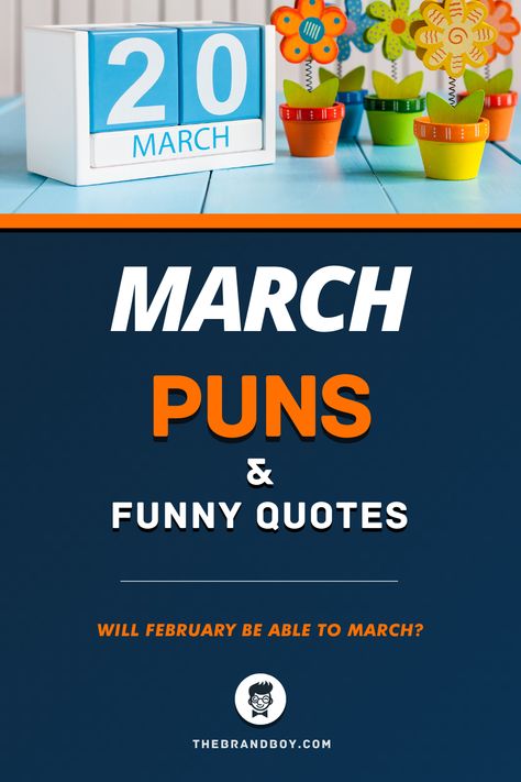 Month Of March Quotes, Spring Puns, Million Man March, March Of The Penguins, March Quotes, The Ides Of March, March Break, Spring Months, March Month