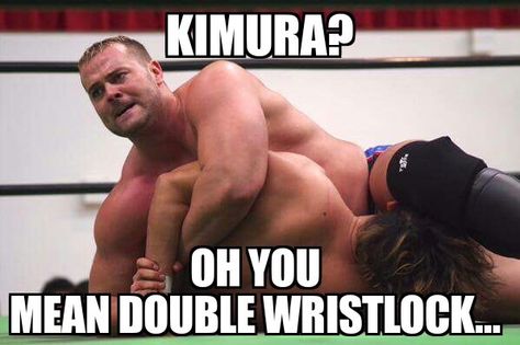 Kimura? Oh you mean double wristlock. Catch wrestling. Scientific wrestling. Harry Smith Martial Arts, Memes, Wrestling, Harry Smith, Catch Wrestling, Grappling, Best Memes, Sumo Wrestling, Quick Saves