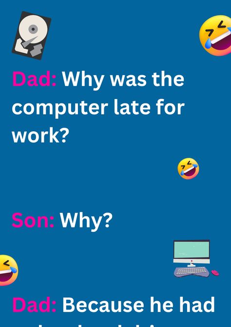 Funny dad joke about computer getting late for work, on blue background. The image has text and emoticons. Jokes About Work, Joke In English, Funniest Dad Jokes Hilarious, Computer Jokes, Bar Jokes, Funny English Jokes, Computer Humor, Dad Jokes Funny, English Jokes