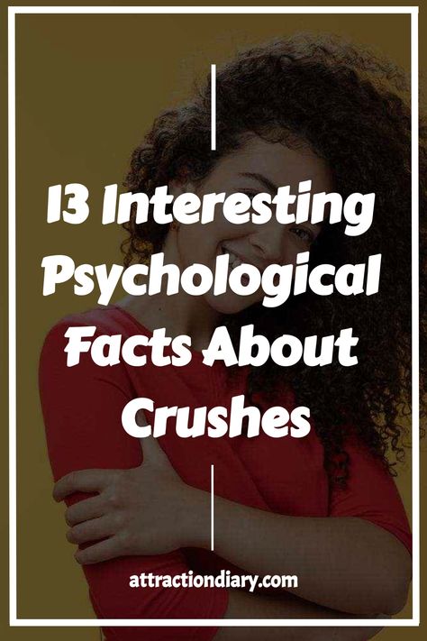 There are certain psychological facts about crushes that will surprise you. In this article, we’ve put together 13 of them for you. Psychological Facts Interesting Crushes, Psychological Facts Interesting Feelings, Facts About Crushes, About Crush, Psychological Facts Interesting, Crush Facts, Attracted To Someone, Facts Interesting, Relationship Posts
