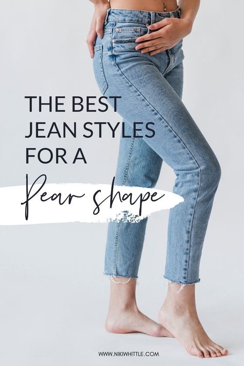 Pear Shape Pants Style, Style For Different Body Types, Boyfriend Jeans For Pear Shaped Women, Pear Jeans Body Shapes, Flattering Pants For Pear Shape, Outfit Inspiration Pear Shape, Flattering Jeans For Pear Shape, Pear Shaped Body Jeans Outfits, Casual Outfits For Pear Shape