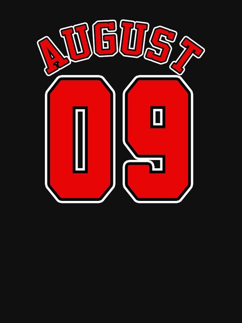 "AUGUST 09 th IS MY BIRTHDAY" T-shirt by Goldenshop2 | Redbubble Birthday, Hobby Quotes, Boss Up Quotes, Hobbies Quote, Leo Season, August Birthday, August 9, Profile Pic, My Birthday