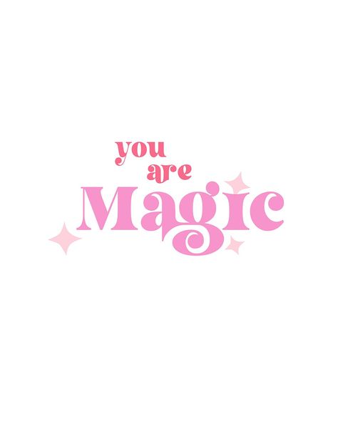 Make Your Own Magic Wallpaper, You Are Magic Wallpaper, You Are Energy, You Are Pretty, You Are Magic Quotes, You Are Magic, Widgets Pink, Quotes Colorful, Magic Wallpaper