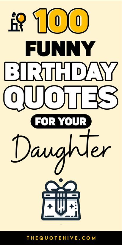 100+ Funny Birthday Quotes for Daughter | Fun Messages for a Daughter's Day of Joy! Self Birthday Quotes, Birthday Quotes Kids, Quotes Birthday Wishes, Funny Birthday Quotes, Fun Messages, Daughter's Day, Funny Birthday Message, Dad Birthday Quotes, Quotes Happy Birthday