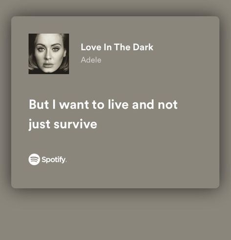 Adele Songs Lyrics, Adele Quotes, Love In The Dark, Song Lyric Tattoos, Adele Lyrics, Song Spotify, 365 Jar, Songs That Describe Me, Adele Songs