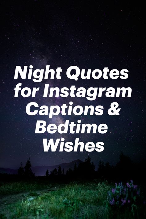 Nighttime Quotes Thoughts, Night Stroll Caption, Night Time Quotes Inspiration, Moon Sayings Quotes, Night Skies Quotes, Good Night Captions Instagram, Night Time Captions, Goodnight Captions For Instagram, Night Sky Quotes Thoughts