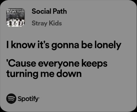 Social Path Lyrics, K Pop Spotify Lyrics, K Pop Lyrics Quotes, Stray Kids Song Lyrics, Skz Song Lyrics, K Pop Lyrics, Stray Kids Lyrics, Skz Lyrics, Skz Quotes