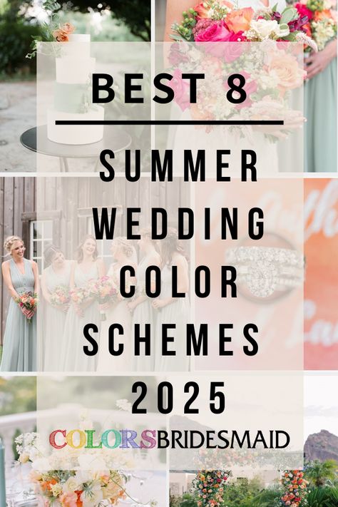 Best 8 Summer Wedding Color Schemes for 2025 - ColorsBridesmaid Colors For A June Wedding, Southern Wedding Color Schemes, Summer Color Wedding Theme, Wedding Color Schemes Destination, Summer Wedding 2024 Colors, Picking Wedding Colors, Wedding Flower Schemes, Wedding Color Schemes For Summer, Wedding Colors For June Weddings