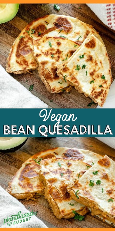 Vegan Quesadillas, Vegan Bean Recipes, Vegan Refried Beans, Vegan Quesadilla, Veggie Quesadilla, Pinto Bean Recipes, Vegetarian Mexican, Vegan Mexican Recipes, Plant Based Diet Recipes