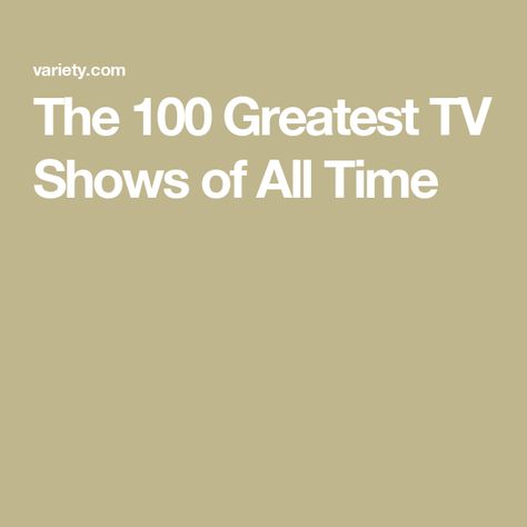 The 100 Greatest TV Shows of All Time Workplace Drama, Peggy Olson, Carrie Mathison, American Slang, Oprah Winfrey Show, Milton Berle, Elisabeth Moss, Don Draper, Jon Hamm