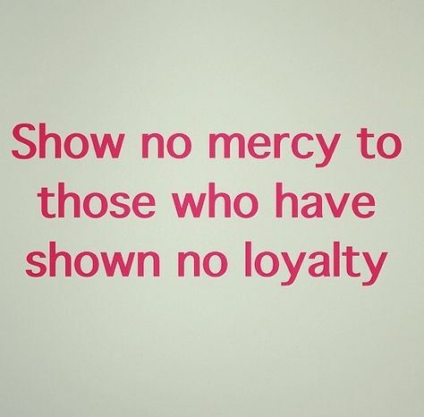 Show No Mercy Quotes, No Mercy Quotes, No Mercy Wallpaper, Mercy Quotes, Show No Mercy, Gym Tattoo, Crush Your Enemies, Robert Greene, No Mercy