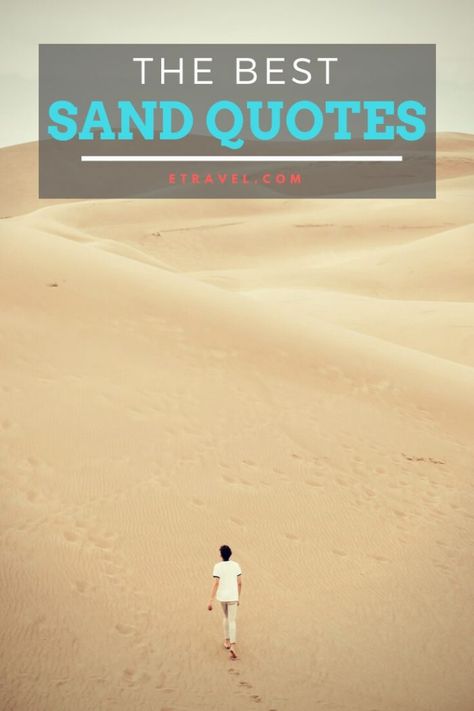Pin- The Best Sand Quotes Sun Sand Sea Quotes, Sand Quotes Beach, Beach Lovers Quotes, Trapped Quotes, Dune Quotes, Snowman Quotes, Sea Poems, Sand Quotes, Minimal Quotes