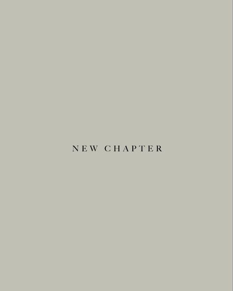 New Chapter Birthday Quotes, Start Wallpaper Aesthetic, New You Aesthetic, Chapter One Quote, Your Next Chapter Quotes, University Aesthetic Quotes, Starting Over Tattoo Ideas New Beginnings, New Era Quotes Aesthetic, This Chapter Feels Really Good