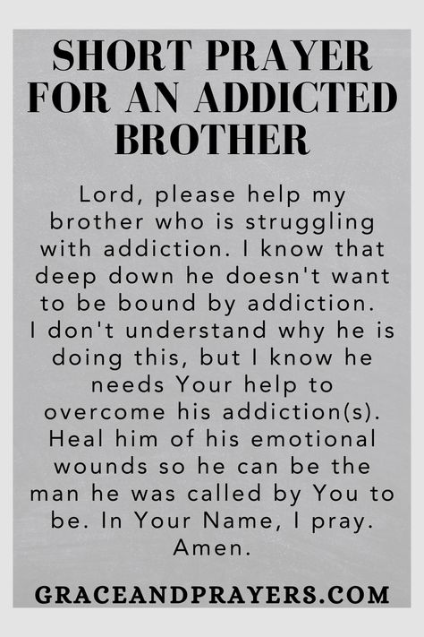 Are you seeking prayers for an addicted brother? Then we hope these 7 loving prayers will help your brother seek help and fight his addiction! Click to read all prayers for an addicted brother. Prayer For My Brother Healing, Prayer For Brother, Prayers For My Brother, Prayers For Brother, Prayer For My Brother, Deliverance Prayers, Mom Prayers, Short Prayers, Say A Prayer