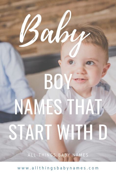 If you’re looking for a baby boy’s name starting with the letter “D,” we want to help you weigh your options. From Daelan to Dylan, we have curated a list of boy names, starting with the letter “D” and the meanings and origin of each name. Let the browsing begin. D Boy Names, List Of Boy Names, D Names, One Syllable Boy Names, Uncommon Baby Boy Names, Names For Boys List, Cool Boy Names, Names Starting With A, The Letter D