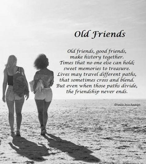 “Old Friends” an original poem of friendship and friends, by Pamela Joyce Randolph (Arizona Poet Lady). Sidekick Quotes Friendship, Quotes About Old Friendships, Friends Poem Friendship, Seeing Old Friends Quotes, Poems About Old Friends, Old Friendship Quotes Memories, Happy Birthday Old Friend Friendship, Old Friends Quotes Reconnecting With, Long Time Friends Quotes Friendship