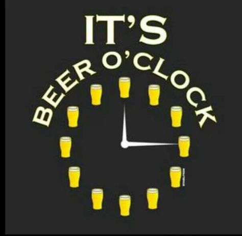 It's Beer O'Clock Beer Slogans, Beer Puns, Beer Memes, Beer Clock, National Beer Day, Alcohol Quotes, Beer Quotes, Beer Time, Beer Art