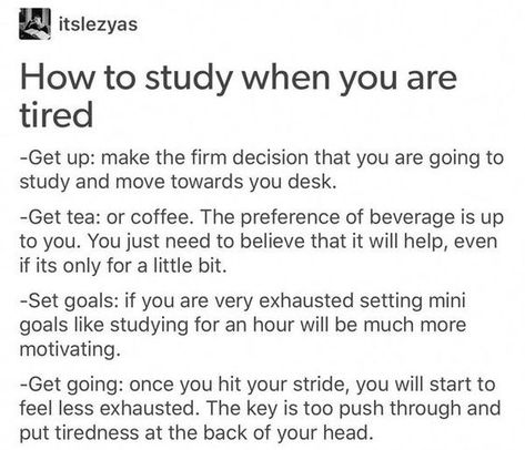 Tired While Studying, Studying When Tired, Study When Tired, Study Motivation When Tired, How To Study When Tired, Academically Tired, How To Study When You Are Tired, Tired Studying, Studying Outfit