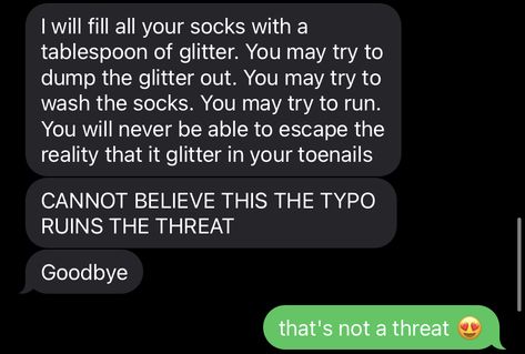 Unsettling Threats Funny, Funny Threats To Say, Threats Funny, Unsettling Threats, Funny Threats, Text Ideas, Broken Humor, Character Bio, Funny Meems