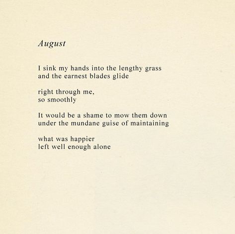 Ode To Summer Poem, Quotes About August, August Poems, August Poem, Mini Poems, August Poetry, August Aesthetic, Summer Poems, August Quotes