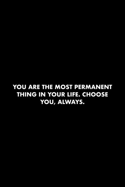 Choosing Myself Quotes Life, You Chose Your Life Quote, I Save Myself Quotes, Time To Myself Quotes, Nobody Is Permanent Quotes, Being To Myself Quotes, Be Sure About Me Quotes, Always Choose Yourself Quotes, Chose Myself Quotes