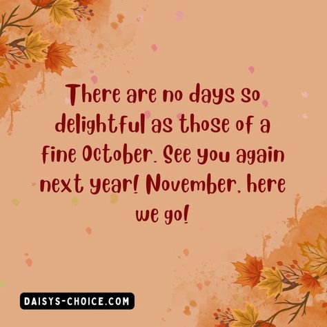 Bye October Hello November, Bye October, Hello November, See You Again, Hello Autumn, See You