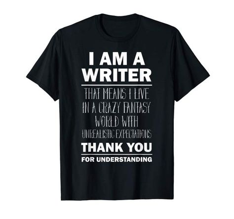 I Am a Writer - Funny Author T-Shirt Gift Tee. This trending writers tee shirt is a perfect gift for any holiday, Birthday's, Thanksgiving, Christmas or any other occasion. Lightweight, Classic fit, Double-needle sleeve and bottom hem.  Aflink Writer Funny, Author Dreams, Writer Shirts, Writer Humor, Woman Authors, Writing Goals, I Am A Writer, Writer Gifts, Enjoy Writing