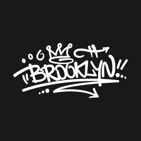 Brooklyn Graffiti - Graffiti - T-Shirt | TeePublic Hop Tattoo Ideas, Hip Hop Tattoo Ideas, Brooklyn Graffiti, Hop Tattoo, Hip Hop Tattoo, Font Graffiti, Dream Logo, Graffiti Logo, Graffiti Lettering