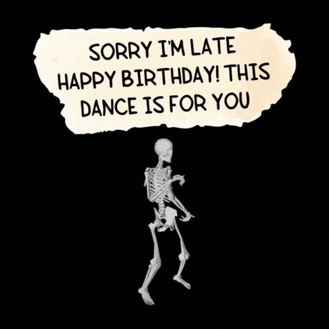 Happy Late Birthday Funny, Happy Belated Birthday Funny, Happy Birthday Belated, Happy Birthday Dance, Funny Belated Birthday Wishes, Belated Birthday Funny, Happy Birthday Dancing, Late Birthday Wishes, Animation Images