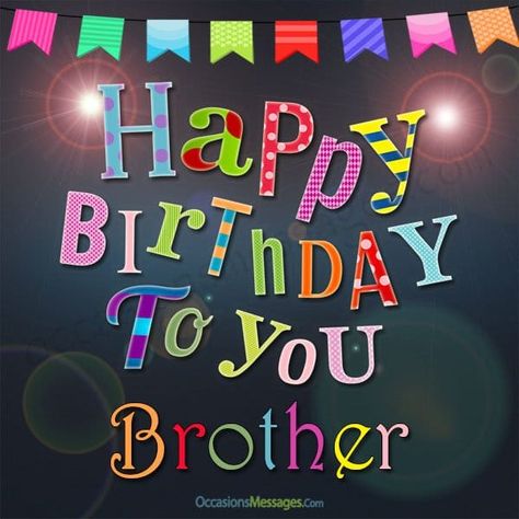 Happy Birthday Younger Brother, Happy Birthday Brother From Sister, Happy Birthday Brother Wishes, Birthday Greetings For Brother, Birthday Message For Brother, 20th Birthday Wishes, Message For Brother, Happy Birthday Wishes Sister, Brother Birthday Quotes