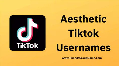 Aesthetic Tiktok Usernames: Hi friends, even today I am going to give you the Aesthetic Tiktok Usernames; I have tried to provide you with the best and the best way for the usernames of tik tok; I have wanted to give you the best funny school in this, very wonderful, very popular, such I will ... Read more The post Aesthetic Tiktok Usernames【2022】Best & Funny Aesthetic Usernames For Tiktok appeared first on Friends Group Name List for Friends, Family, Cousins, Cool and Funny. Cool Usernames For Tik Tok, Aesthetic Tiktok Usernames, Aesthetic Usernames For Tiktok, Funny Usernames For Tik Tok, Usernames With Your Name, Tik Tok Usernames, Tiktok Usernames, Friends Group Name, Funny Usernames