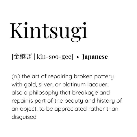 Kintsugi, the broken can be repaired and be beautiful <3 #simplymots #kintsugi #japaneseword #kinsooge #金継ぎ #warrior #broken pottery #goldlacquer #beauty #history #object #japan Kintsugi In Japanese, Kintsugi Inspired Art, Japanese Philosophy Quotes, Kintsugi Definition, Aesthetic Meaningful Words, Kintsugi Quote, Kintsugi Tattoo Ideas, Kintsugi Meaning, Pottery Quotes